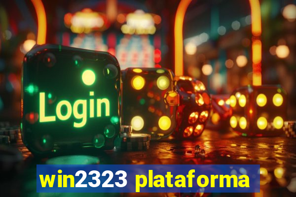 win2323 plataforma